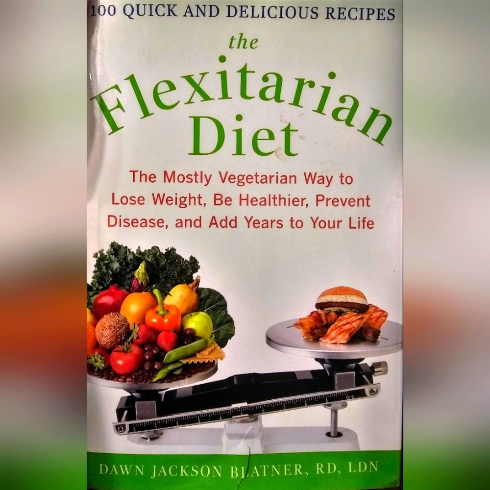 "THE FLEXITARIAN DIET" BY DJ BLATNER